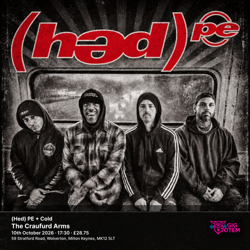 (Hed) PE + Cold HED PE, Cold at The Craufurd Arms on 10 October 2026 gig poster