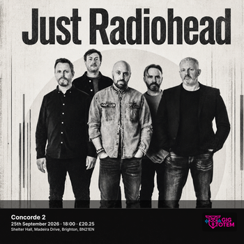 Just Radiohead at Concorde 2 on 25 September 2026 gig poster