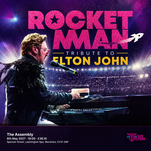 ROCKETMAN - TRIBUTE TO ELTON JOHN at The Assembly on 8 May 2027 gig poster