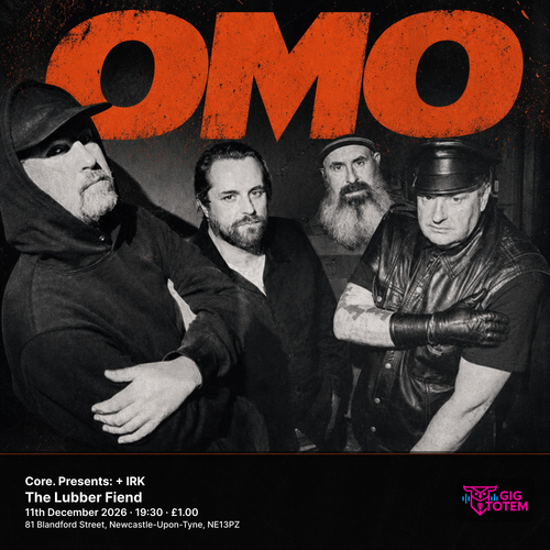Core. Presents: OMO + IRK OmO, Irk at The Lubber Fiend on 11 December 2026 gig poster