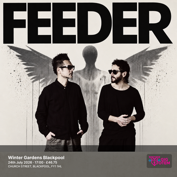 Feeder at Winter Gardens Blackpool on 24 July 2026 gig poster