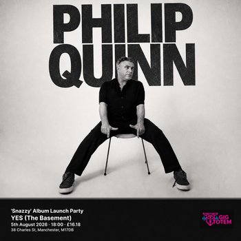 Philip Quinn 'Snazzy' Album Launch Party Philip Quinn at YES (The Basement) on 5 August 2026 gig poster