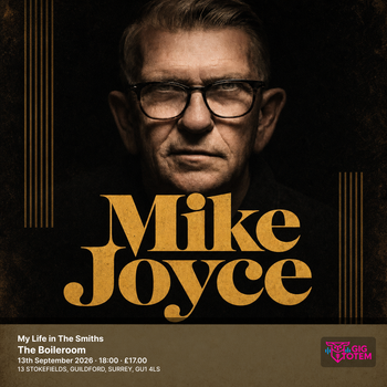 Mike Joyce: My Life in The Smiths Mike Joyce at The Boileroom on 13 September 2026 gig poster