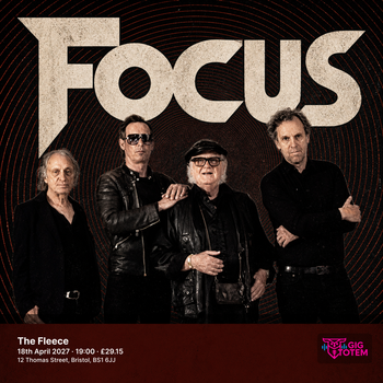 Focus at The Fleece on 18 April 2027 gig poster