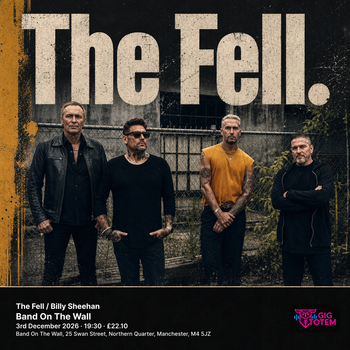 The Fell / Billy Sheehan Fell, Billy Sheehan at Band On The Wall on 3 December 2026 gig poster