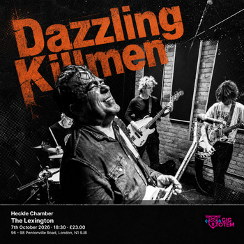 Dazzling Killmen + Heckle Chamber Dazzling Killmen at The Lexington on 7 October 2026 gig poster