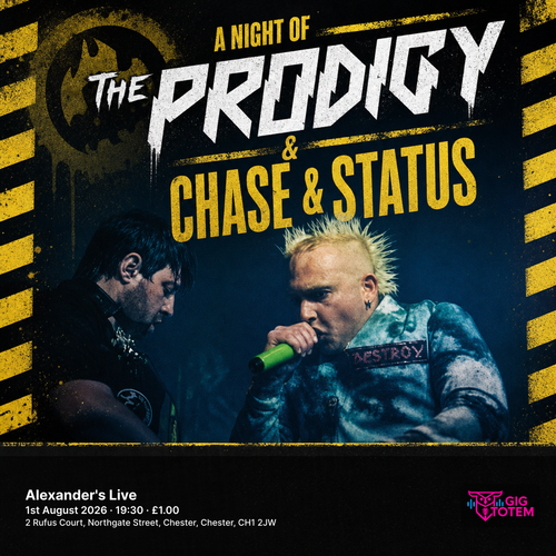 A night of Prodigy & Chase & Status at Alexander's Live on 1 August 2026 gig poster