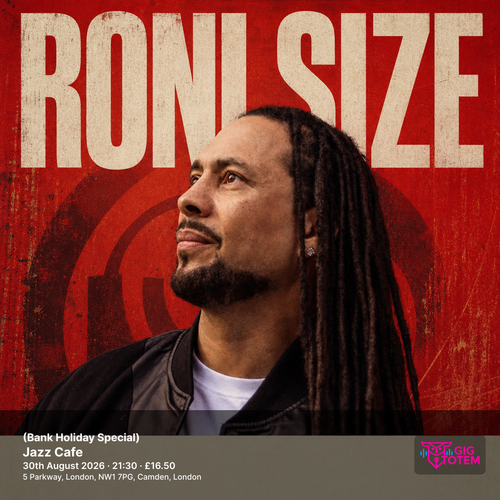 Roni Size (Bank Holiday Special) WheelUP, Roni Size at Jazz Cafe on 30 August 2026 gig poster