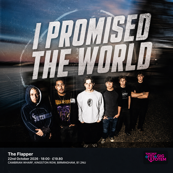I Promised The World at The Flapper on 22 October 2026 gig poster