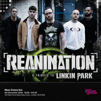 Reanimation - A Tribute to Linkin Park at New Cross Inn on 6 November 2026 gig poster