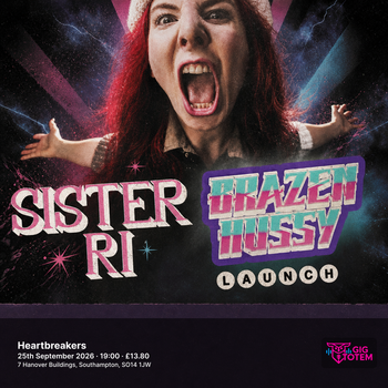 Sister Ri 'Brazen Hussy' launch at Heartbreakers on 25 September 2026 gig poster