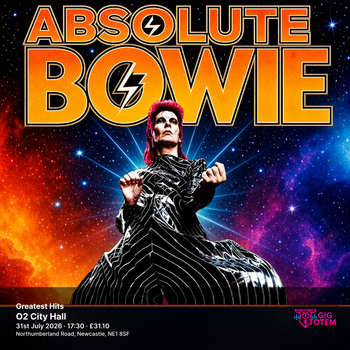 Absolute Bowie - Greatest Hits Absolute Bowie at O2 City Hall on 31 July 2026 gig poster
