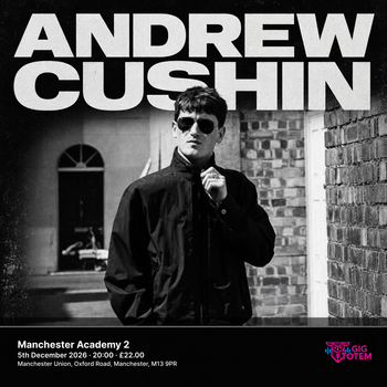 Andrew Cushin at Academy 2 on 5 December 2026 gig poster