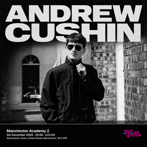 Andrew Cushin at Academy 2 on 5 December 2026 gig poster