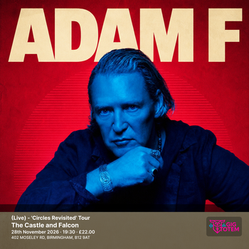 Adam F (Live) - 'Circles Revisited' Tour Adam F at The Castle and Falcon on 28 November 2026 gig poster
