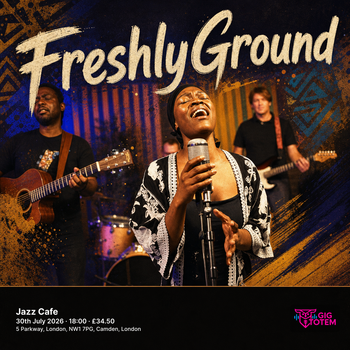 Freshlyground at Jazz Cafe on 30 July 2026 gig poster