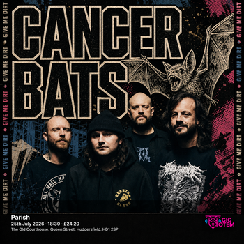 Cancer Bats Ignite at Parish on 25 July 2026 gig poster