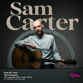 Sam Carter Sings Nic Jones Sam Carter at The Crescent on 27 September 2026 gig poster