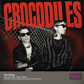 Crocodiles Gold Cup at The Abbey on 12 July 2026 gig poster