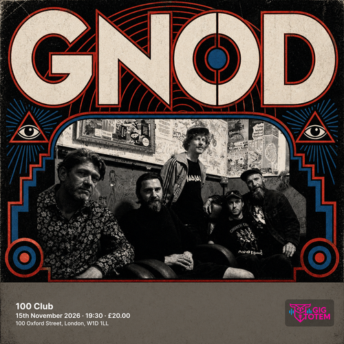 Gnod at 100 Club on 15 November 2026 gig poster
