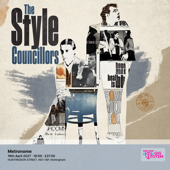 THE STYLE COUNCILLORS The Style Councillors (Style Council tribute act) at Metronome on 16 April 2027 gig poster