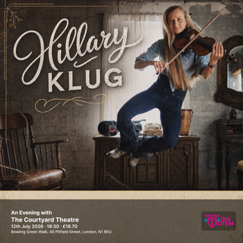 An Evening with Hillary Klug Hillary Klug at The Courtyard Theatre on 12 July 2026 gig poster