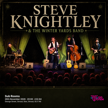 Steve Knightley & The Winter Yards Band Steve Knightley &The Winter Yards Band at Sub Rooms on 26 November 2026 gig poster