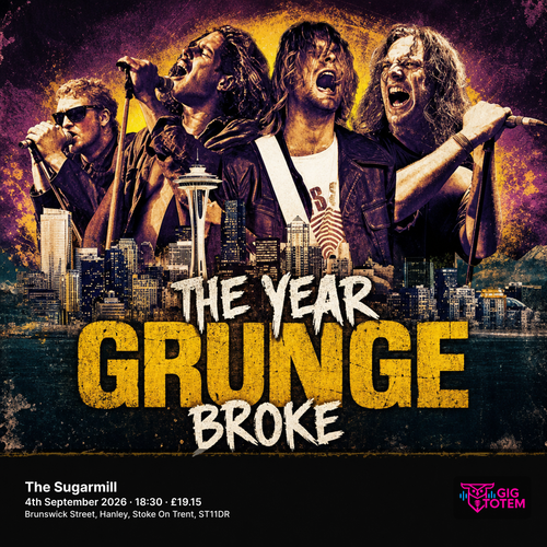 The Year Grunge Broke at The Sugarmill on 4 September 2026 gig poster