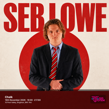 Seb Lowe at Chalk on 18 November 2026 gig poster