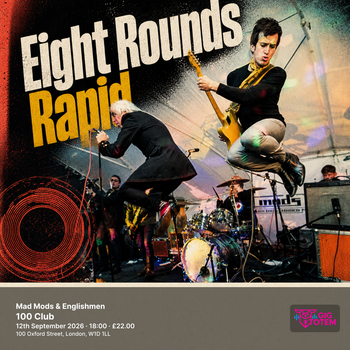 Mad Mods & Englishmen Eight Rounds Rapid at 100 Club on 12 September 2026 gig poster