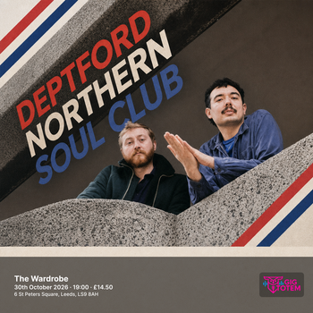 Deptford Northern Soul Club at The Wardrobe on 30 October 2026 gig poster