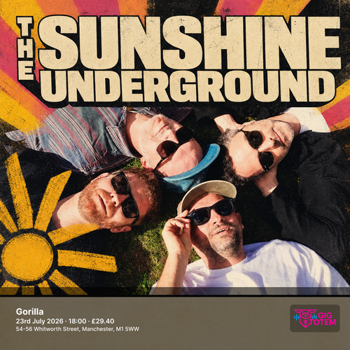 The Sunshine Underground at Gorilla on 23 July 2026 gig poster