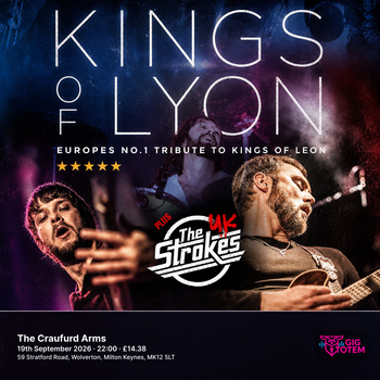 Kings of Lyon + The UK Strokes at The Craufurd Arms on 19 September 2026 gig poster