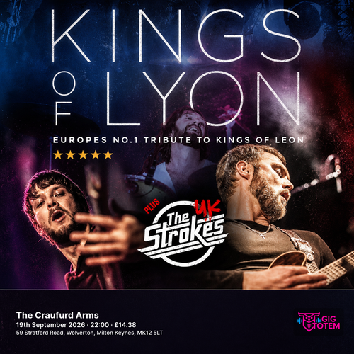 Kings of Lyon + The UK Strokes at The Craufurd Arms on 19 September 2026 gig poster