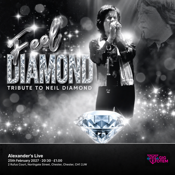Feel Diamond - Tribute to Neil Diamond at Alexander's Live on 25 February 2027 gig poster