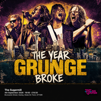 The Year Grunge Broke at The Sugarmill on 4 September 2026 gig poster