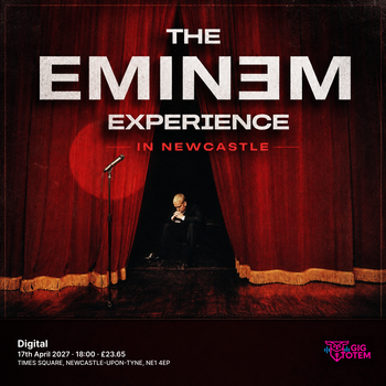 The Eminem Experience in Newcastle at Digital on 17 April 2027 gig poster