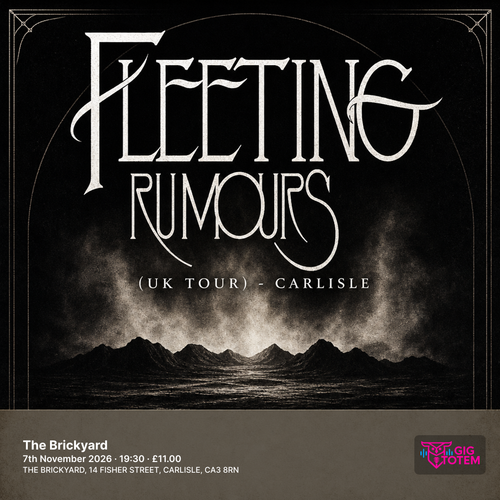 Fleeting Rumours (UK Tour) - Carlisle at The Brickyard on 7 November 2026 gig poster