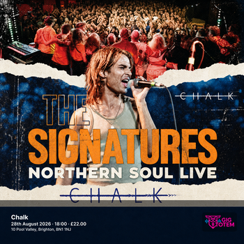The Signatures - Northern Soul Live at Chalk on 28 August 2026 gig poster