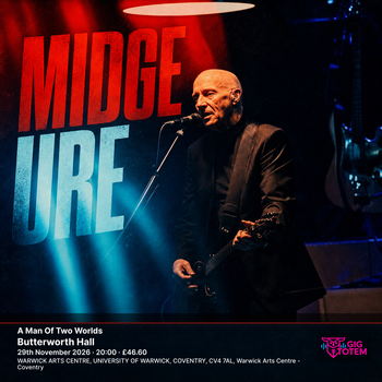 Midge Ure - A Man Of Two Worlds Midge Ure at Butterworth Hall on 29 November 2026 gig poster
