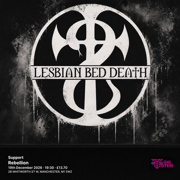 Lesbian Bed Death + Support Lesbian Bed Death at Rebellion on 19 December 2026 gig poster
