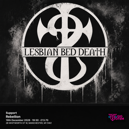 Lesbian Bed Death + Support Lesbian Bed Death at Rebellion on 19 December 2026 gig poster