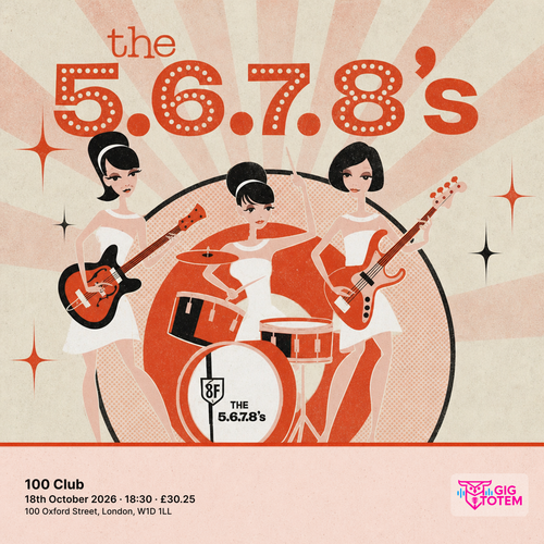 The 5.6.7.8's at 100 Club on 18 October 2026 gig poster