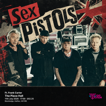 Sex Pistols Ft. Frank Carter Sex Pistols at The Piece Hall on 11 July 2026 gig poster