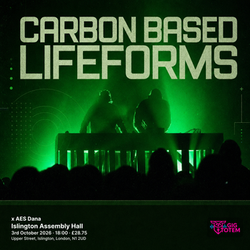 Carbon Based Lifeforms x AES Dana AES Dana, Carbon Based Lifeforms at Islington Assembly Hall on 3 October 2026 gig poster