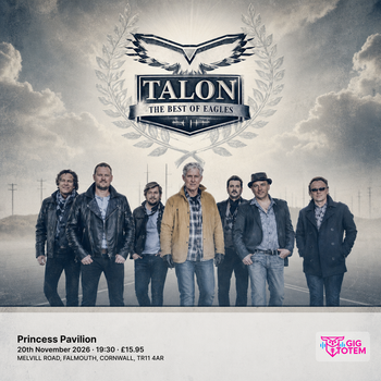 TALON - THE BEST OF EAGLES at Princess Pavilion on 20 November 2026 gig poster