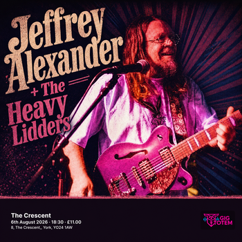 Jeffrey Alexander & The Heavy Lidders Jeffrey Alexander + The Heavy Lidders, Jeffrey Alexander at The Crescent on 6 August 2026 gig poster