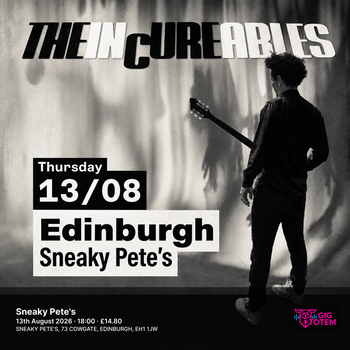 The Incureables at Sneaky Pete's on 13 August 2026 gig poster