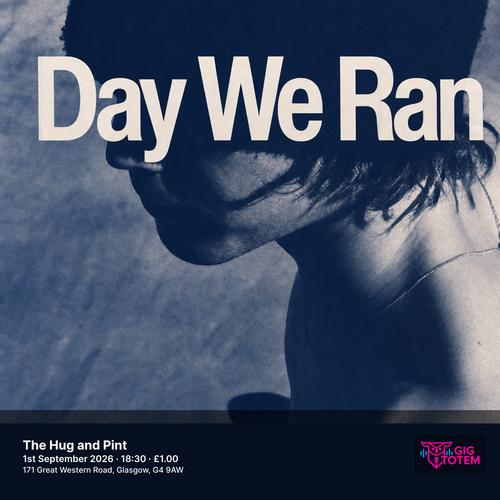 Day We Ran at The Hug and Pint on 1 September 2026 gig poster