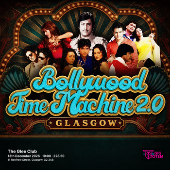 Bollywood Time Machine 2.0 - Glasgow at The Glee Club on 13 December 2026 gig poster